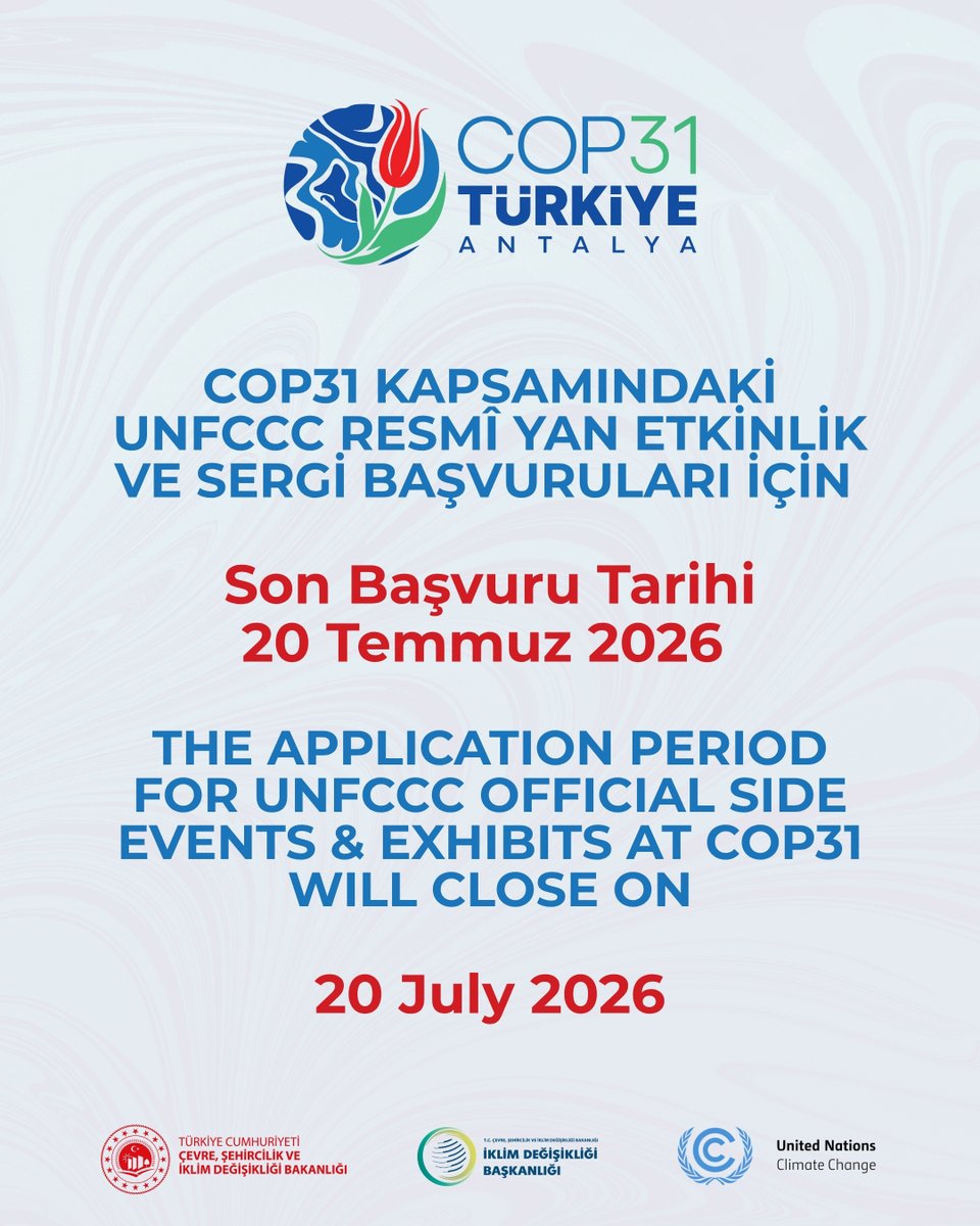 TC_iklim's tweet photo. UNFCCC Resmî Yan Etkinlik ve Sergi Başvuruları için Son Gün 20 Temmuz 2026
COP31 kapsamındaki UNFCCC Resmî Yan Etkinlik (Official Side #Events) ve Sergi (#Exhibits) başvuruları için son başvuru tarihi: 20 Temmuz 2026 (17.00 CEST)'tir.
Uygun başvuru sahiplerinin başvurularını son başvuru tarihinden önce #UNFCCC Side Events and Exhibits Online Registration System (SEORS) üzerinden tamamlamaları önemle hatırlatılır.
Başvuru için: https://t.co/ahvIRBKWTS
EN
Deadline Reminder – UNFCCC Official Side Events & Exhibits
The application period for UNFCCC Official Side Events & Exhibits at #COP31 will close on 20 July 2026 (17:00 CEST).
Eligible organizations are encouraged to submit their applications through the UNFCCC Side Events and Exhibits Online Registration System (SEORS) before the deadline.
Apply here: https://t.co/ahvIRBKWTS