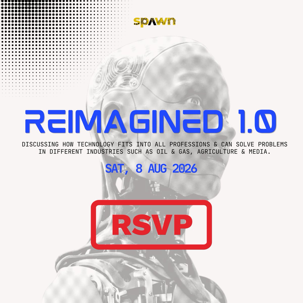 Spawnafrica's tweet photo. Getting into industries like Oil &amp; Gas, Agriculture, Trading, and Crypto often feels like it depends on who you know. We believe it shouldn't.

Sign up for Reimagined 1.0 to understand how these industries work

Register here: https://t.co/4wbKmyi2Y3

#reimaginedlagos https://t.co/bGAZezFHVF
