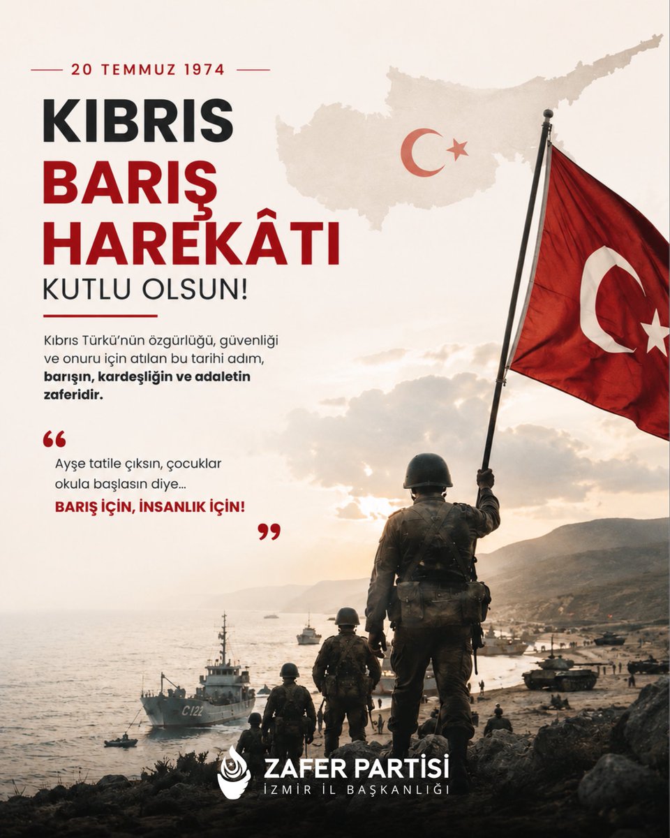ZaferPartisi_35's tweet photo. 20 Temmuz Kıbrıs Barış Harekâtı’nın 52. Yıl Dönümü

20 Temmuz 1974’te gerçekleştirilen Kıbrıs Barış Harekâtı, Kıbrıs Türk halkının can güvenliğini ve varlığını korumak amacıyla Türkiye Cumhuriyeti tarafından uluslararası antlaşmalardan doğan haklar çerçevesinde gerçekleştirilmiş tarihi bir harekâttır.

Bu harekât sayesinde Kıbrıs Türkü’nün özgürlüğü, güvenliği ve geleceği güvence altına alınmış; Doğu Akdeniz’de ülkemizin milli çıkarları açısından önemli bir dönüm noktası yaşanmıştır.

Aziz şehitlerimizi rahmetle, kahraman gazilerimizi minnet ve saygıyla anıyor; Kıbrıs Türk halkının haklı mücadelesini bir kez daha selamlıyoruz.

#KıbrısBarışHarekâtı #ZaferPartisi
@umitozdag @zaferpartisi @MSBezircilioglu