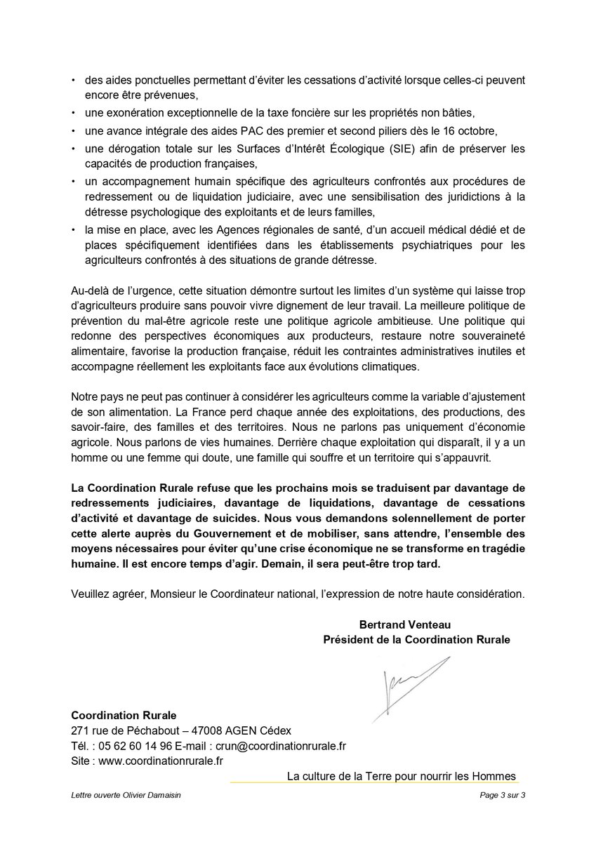coordinationrur's tweet photo. 🔴 LETTRE OUVERTE À OLIVIER DAMAISIN : ALERTE SUR UNE CRISE HUMAINE MAJEURE QUI MENACE L'AGRICULTURE FRANÇAISE

La Coordination Rurale adresse une lettre ouverte à Olivier Damaisin, coordinateur national interministériel du plan de prévention du mal-être en agriculture.

Notre message est clair : si rien n'est fait immédiatement, l'automne 2026 pourrait marquer un tournant dramatique pour des milliers d'agriculteurs.

Depuis plusieurs années, les crises s'accumulent : revenus insuffisants, explosion des charges, aléas climatiques, sécheresse, canicules, trésoreries à bout de souffle... Aujourd'hui, de nombreuses exploitations sont au bord de la rupture.

Prévenir le mal-être agricole ne peut pas se limiter à intervenir lorsque tout est déjà perdu. Il faut agir en amont, traiter les causes économiques de cette détresse et mobiliser l'ensemble des acteurs concernés avant qu'il ne soit trop tard.

Dans cette lettre, la Coordination Rurale demande notamment :
➡️ un allègement exceptionnel des cotisations MSA pour les exploitations les plus fragilisées 
➡️ des aides d'urgence pour éviter les cessations d'activité 
➡️ une avance intégrale des aides PAC dès le 16 octobre 
➡️ une exonération exceptionnelle de la taxe foncière sur les propriétés non bâties 
➡️ un accompagnement humain renforcé pour les agriculteurs confrontés aux plus grandes difficultés.

🟡⚫️ Derrière chaque exploitation en difficulté, il y a une femme, un homme, une famille et un territoire. La meilleure prévention du mal-être agricole reste une agriculture qui permet enfin aux producteurs de vivre dignement de leur travail.

#CoordinationRurale #Agriculture #MalÊtreAgricole #SouverainetéAlimentaire #ProduireFrançais #Agriculteurs #Prévention