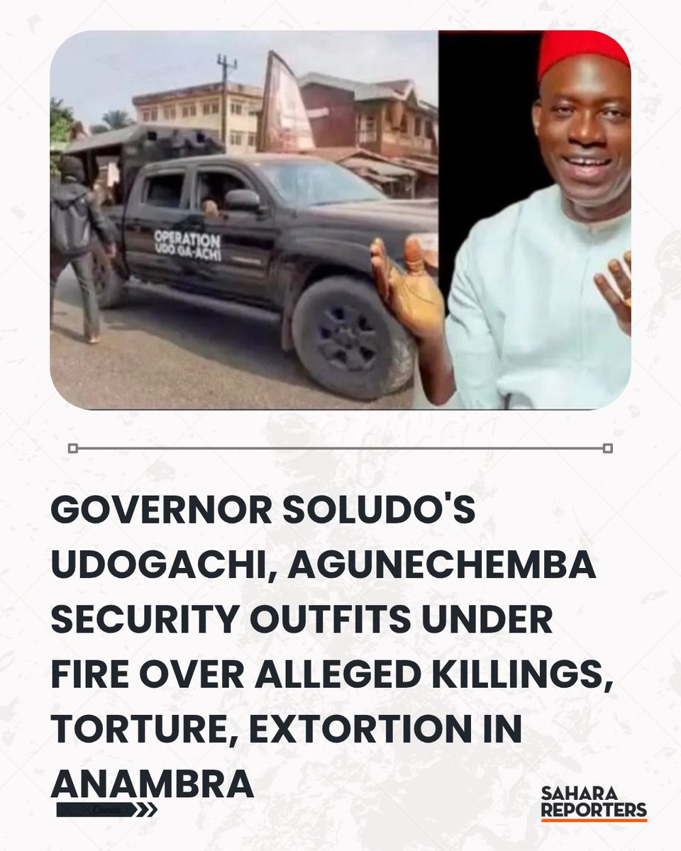 SaharaReporters's tweet photo. Governor Soludo's Udogachi, Agunechemba Security Outfits Under Fire Over Alleged Killings, Torture, Extortion In Anambra | Sahara Reporters    https://t.co/mWhM2ErrbK https://t.co/n8uOpz362b
