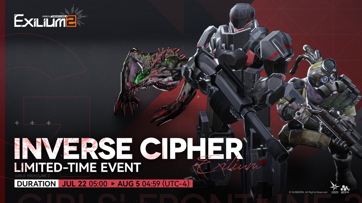 GFL2EXILIUM_EN's tweet photo. Inverse Cipher

During the event, clear event stages within the specified number of turns to obtain generous rewards such as [Collapse Pieces] and cultivation items.

[Duration]
Jul 22, 05:00 - Aug 5, 04:59 (UTC-4)

>> Download on mobile and PC: https://t.co/3G02IJcTdO 
#GirlsFrontline2Exilium #gfl2exilium