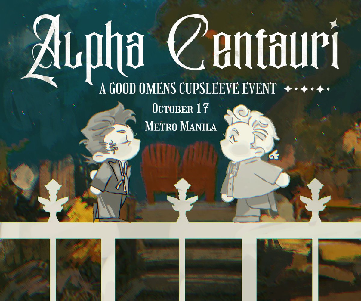 GomensPH_CSE's tweet photo. 📣INEFFABLE ANNOUNCEMENT!

The coming of Alpha Centauri: A Good Omens CSE is moved to October 17, 2026.

We pray for your patience as we work on a few more miracles to make the event more tickety-boo!

Stay tuned for more updates!

#goodomens #GoodOmensCSE #goodomensph #gomensph https://t.co/OFxOJhTRg1