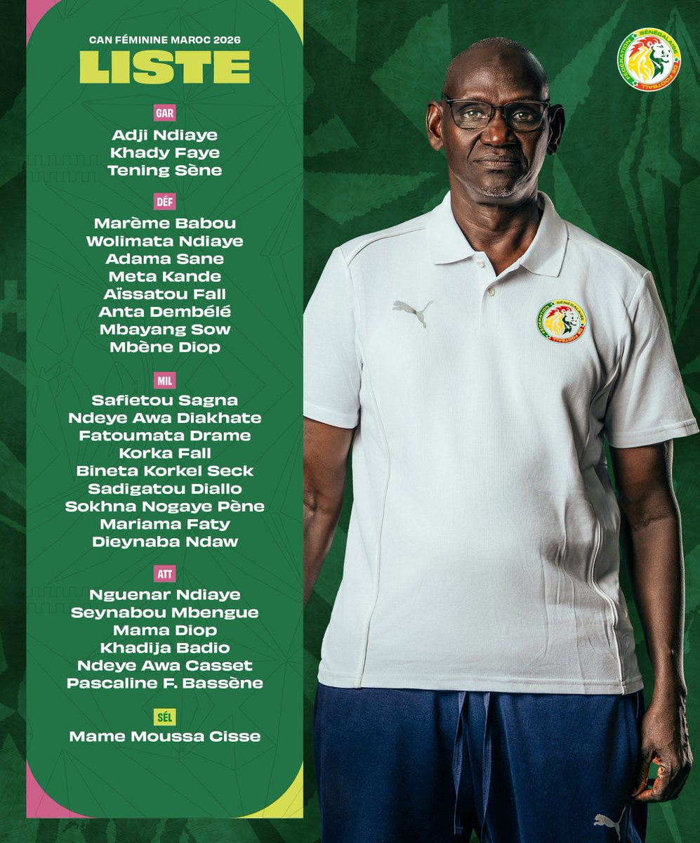 Fsfofficielle's tweet photo. 📋 La liste de nos 26 Lionnes retenues par le sélectionneur Mame Moussa Cissé pour défendre les couleurs du Sénégal à la Coupe d’Afrique des Nations féminine 2026.

La compétition se déroulera du 25 juillet au 16 août 2026 au Maroc. https://t.co/vzGepxcUjb