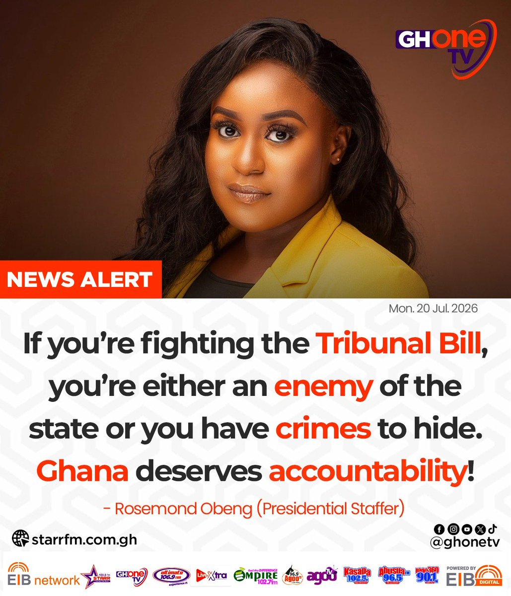 ghonetv's tweet photo. If you’re fighting the Tribunal Bill, you’re either an enemy of the state or you have crimes to hide. Ghana deserves accountability!... - Rosemond Obeng (Presidential Staffer)

#GHOneNews #EIBNetwork
#GHOneTV #NewsAlert https://t.co/tcrTeW5Fwn