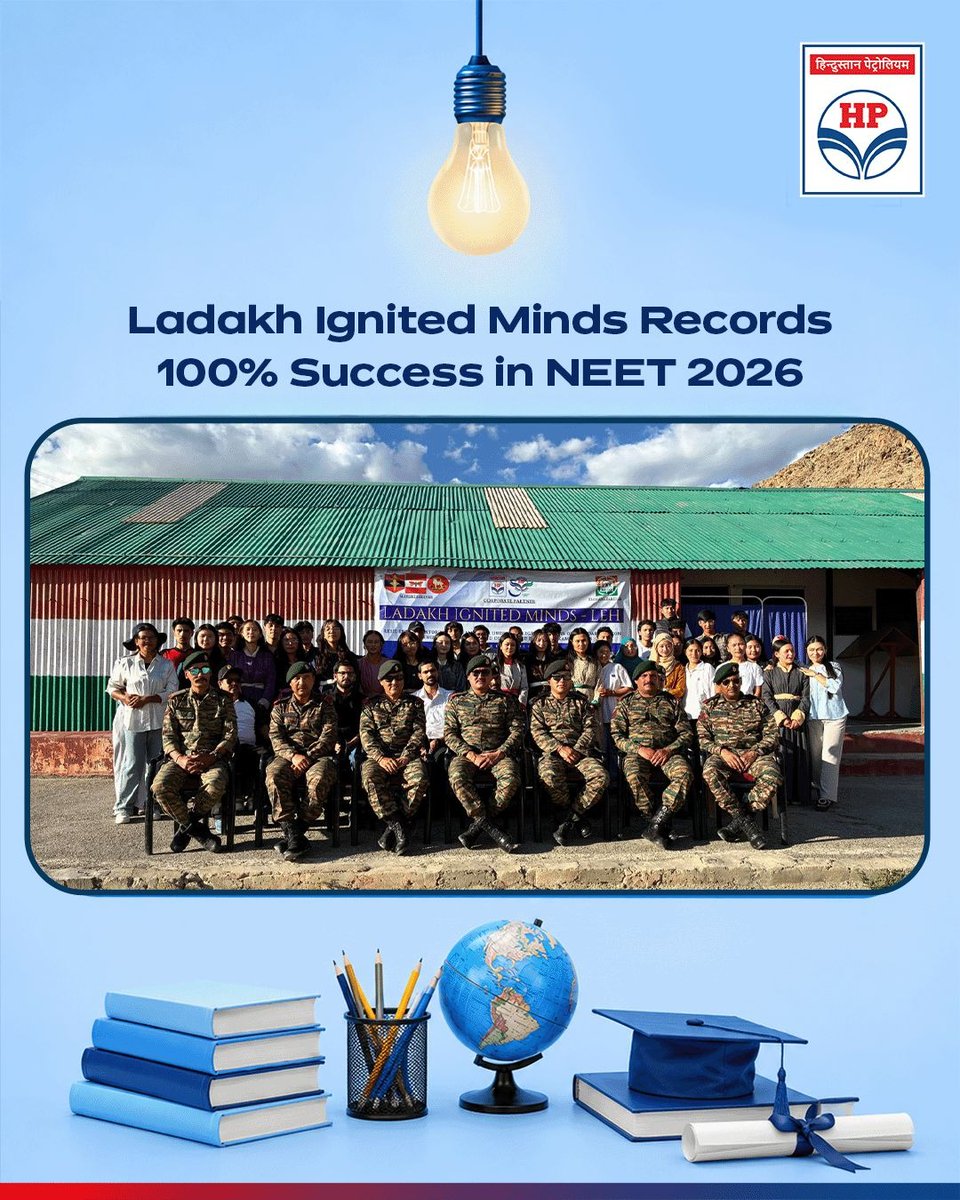 HPCL's tweet photo. A perfect score. A brighter future. 

The Ladakh Ignited Minds initiative has achieved a remarkable milestone, with all 42 NEET aspirants successfully qualifying the NEET 2026 examination, marking an outstanding 100% success rate.

This achievement reflects the unwavering determination of the students and the collective commitment of the Indian Army, HPCL, and NIEDO to empowering young minds through quality mentorship, guidance, and equal opportunities.

Together, we continue to inspire excellence, shape futures, and create pathways to success for the youth of Ladakh.

Heartiest congratulations to all the achievers! 

@HardeepSPuri @PetroleumMin @TheSureshGopi @Secretary_MoPNG @neerajmittalias

#HPCL #IndianArmy #NIEDO #LadakhIgnitedMinds #NEET2026 #NEETSuccess #EducationForAll #YouthEmpowerment #HPCLCSR #DeliveringHappiness #ShapingFutures