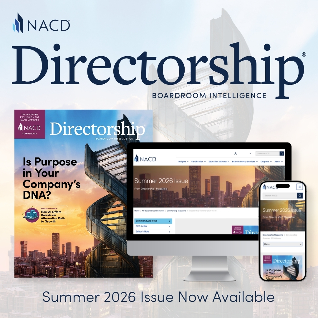 NACD3Rivers's tweet photo. The new summer issue of Directorship® magazine features perspectives on corporate purpose and long-term value creation, how AI is reshaping pathways to growth, and how directors can take a more strategic approach to board evaluations. Read more: https://t.co/DA0Ba9uVpf https://t.co/aa23RJHnVb