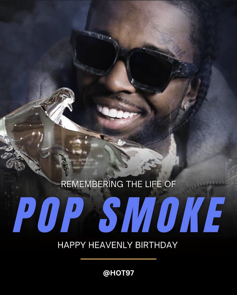 HOT97's tweet photo. Happy Heavenly Birthday to #PopSmoke 💙🕊️🙏 https://t.co/8QMClmdEwT