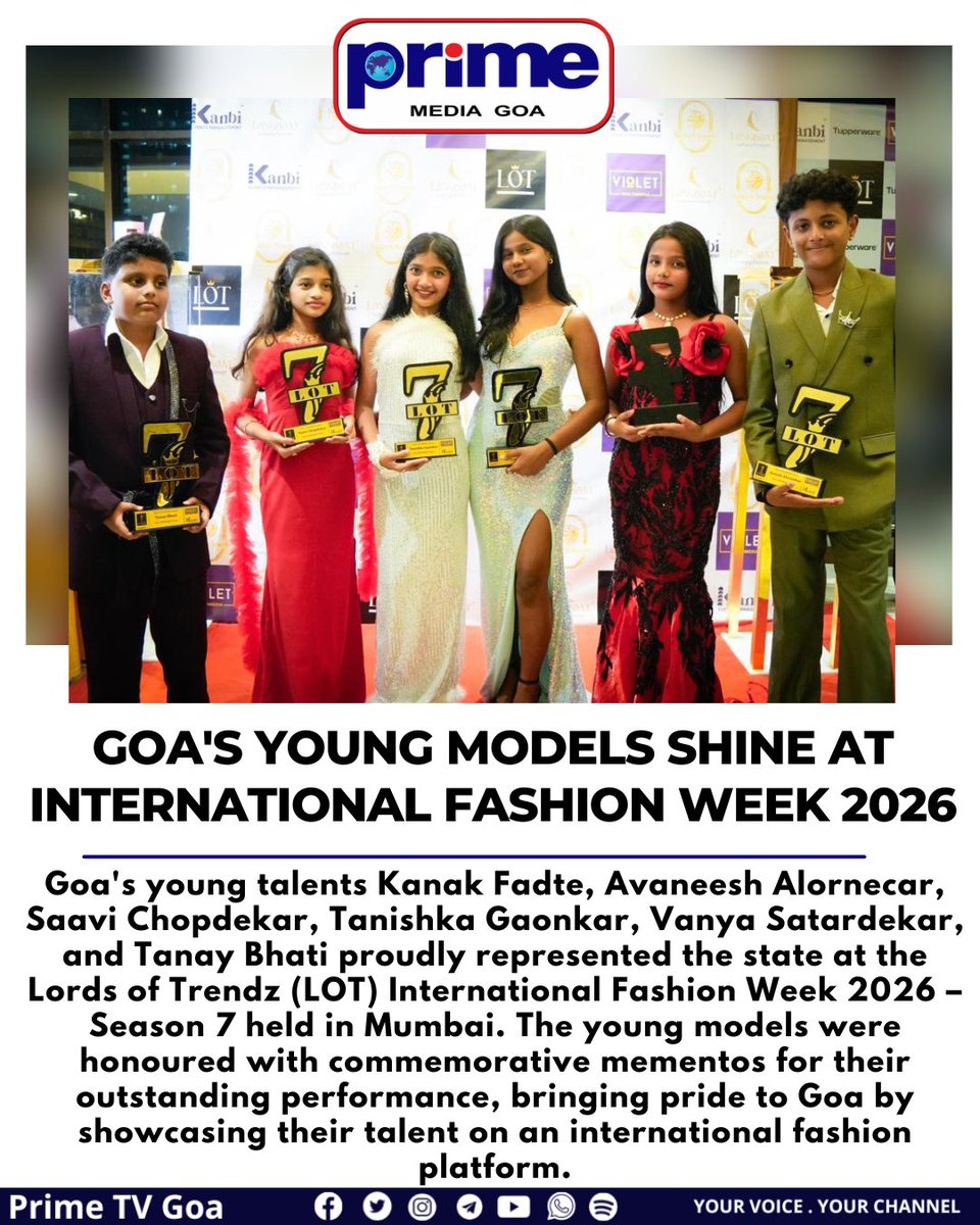 PrimeTVGoa's tweet photo. Goa's Young Models Shine at International Fashion Week 2026
#Goa #GoaTalent #InternationalFashionWeek #LOTFashionWeek #YoungModels #Fashion2026 #Mumbai #GoaPride #FashionNews #PrimeMediaGoa https://t.co/1rEHp5DKGq