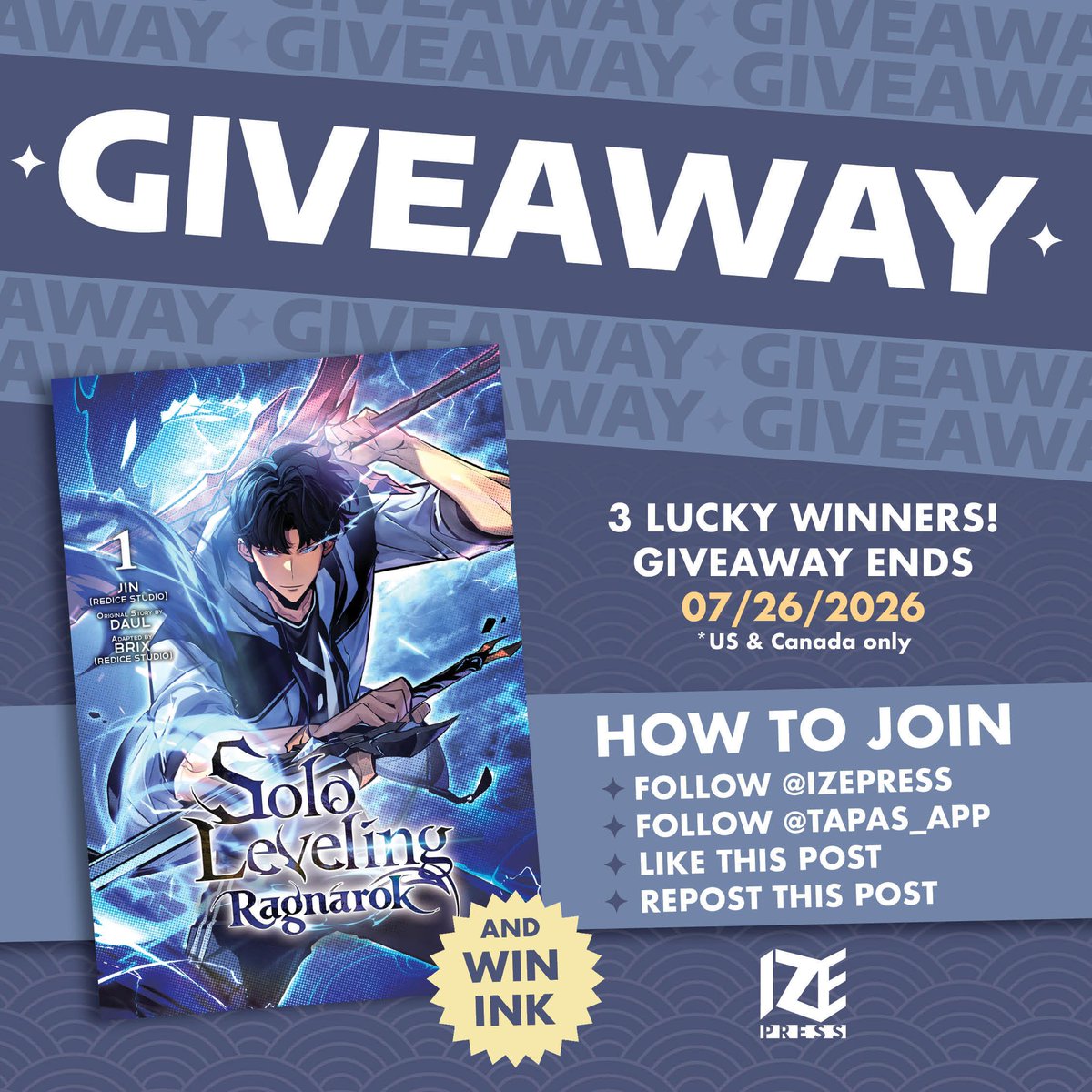 izepress's tweet photo. 🎁 GIVEAWAY 🎁

Enter to win the sequel to the hit fantasy series!

HOW TO ENTER:
1️⃣ Follow @izepress
2️⃣ Follow @tapas_app
3️⃣ Like this post
4️⃣ Repost

⏰ ENDS 7/26 @ 10PM ET
🏆 Win a copy of Solo Leveling: Ragnarok, Vol. 1 + 3,000 Tapas ink

*T&amp;C: https://t.co/u9464MzwsQ https://t.co/CAad8MINjV