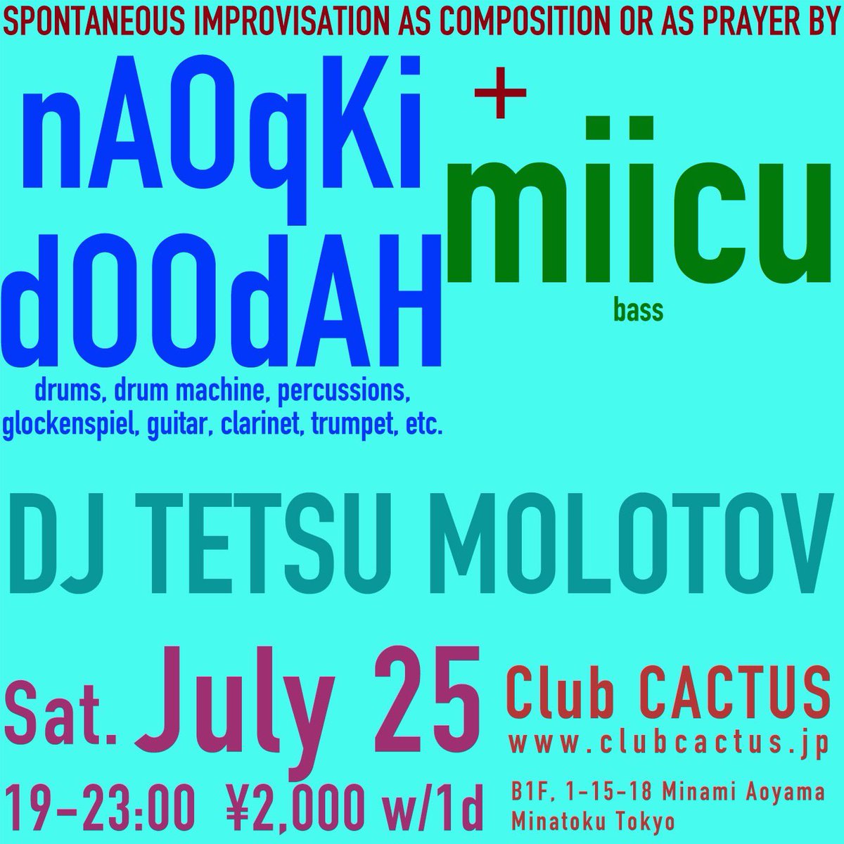 miicu's tweet photo. 今週土曜日はこちらでベースをひきますすす🐉🐉🐉

2026年7月25日(土) @ Club CACTUS
開場19時
Charge ¥2,000+1d

'nAOqKi dOOdAH' - drums, glockenspiel, trumpet, clarinet, guitar, etc.
+
'miicu' - bass 

dj Tetsu Molotov https://t.co/VUStdvKczy