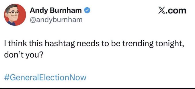 CelestialFlea's tweet photo. @PolitlcsUK I still think this hashtag needs to be trending tonight #GeneralElectionNow  @andyburnham https://t.co/N08WwB44yn