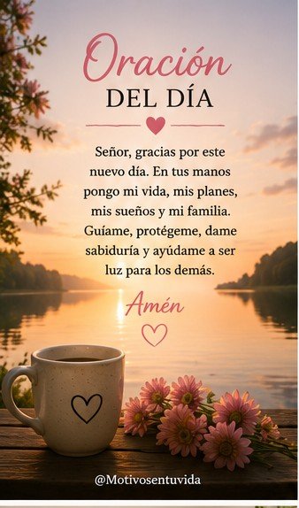 Motivosentuvida's tweet photo. Oración del día.... 🙏🏻☀️
#FelizLunes
#BuenosDías 
#BuenosDíasATodos 
#FraseDelDía https://t.co/JAkjoJkgny