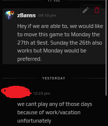 ItssBanss's tweet photo. I can understand in ESEA not being able to reschedule games because of vacation or shit like that is not what I'm being upset about here. It's the fact that I'm attempting to offer a solution and not getting a response. I would  rather the team that "Only plays default days"  even tho you see them scrimming during the rest of the week force a default day on you, instead of just not getting a response for reschedules and compromises period.