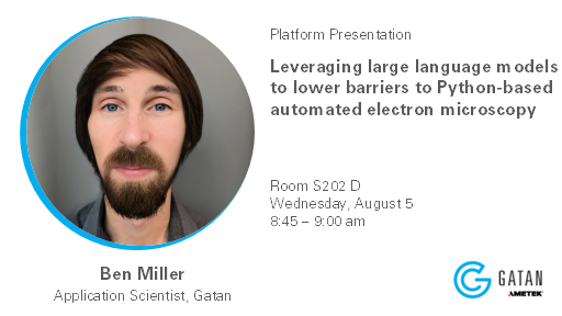 GatanMicroscopy's tweet photo. Join Ben Miller at his #MM2026 platform presentation, “Leveraging Large Language Models to Lower Barriers to Python-Based Automated Electron Microscopy,” to see how LLMs can simplify creation of microscopy automation workflows.
#Gatan #ElevateYourAnalysis https://t.co/OPuoQJYxNt https://t.co/9ZwdC7LcRe