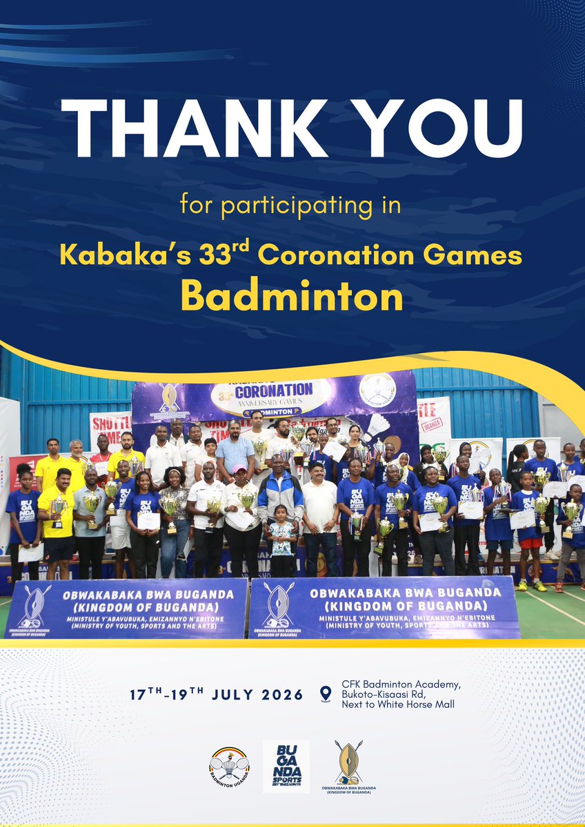 ugbadminton's tweet photo. 🏸�� Thank you for being part of the journey.

To all players, coaches, officials, and supporters—your contribution made the Kabaka’s 33rd Coronation Badminton Tournament a great success.

We celebrate you all. 👑

#badminton #badmintonuganda #ugbadminton https://t.co/CTt9C0yooH