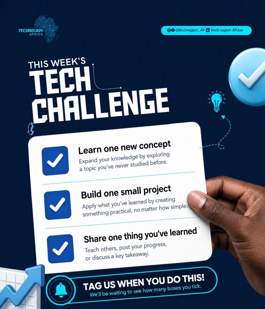 techregion_Af's tweet photo. The small steps you take this week can be what pushes you beyond your imagination. ✨ 

You don’t have to become perfect at once, this week’s challenge is simple. 

✅ Learn a new concept
✅ Build a small project
✅ Share something you have learnt. 

Let's see your progress! https://t.co/lGsz3eg5QT