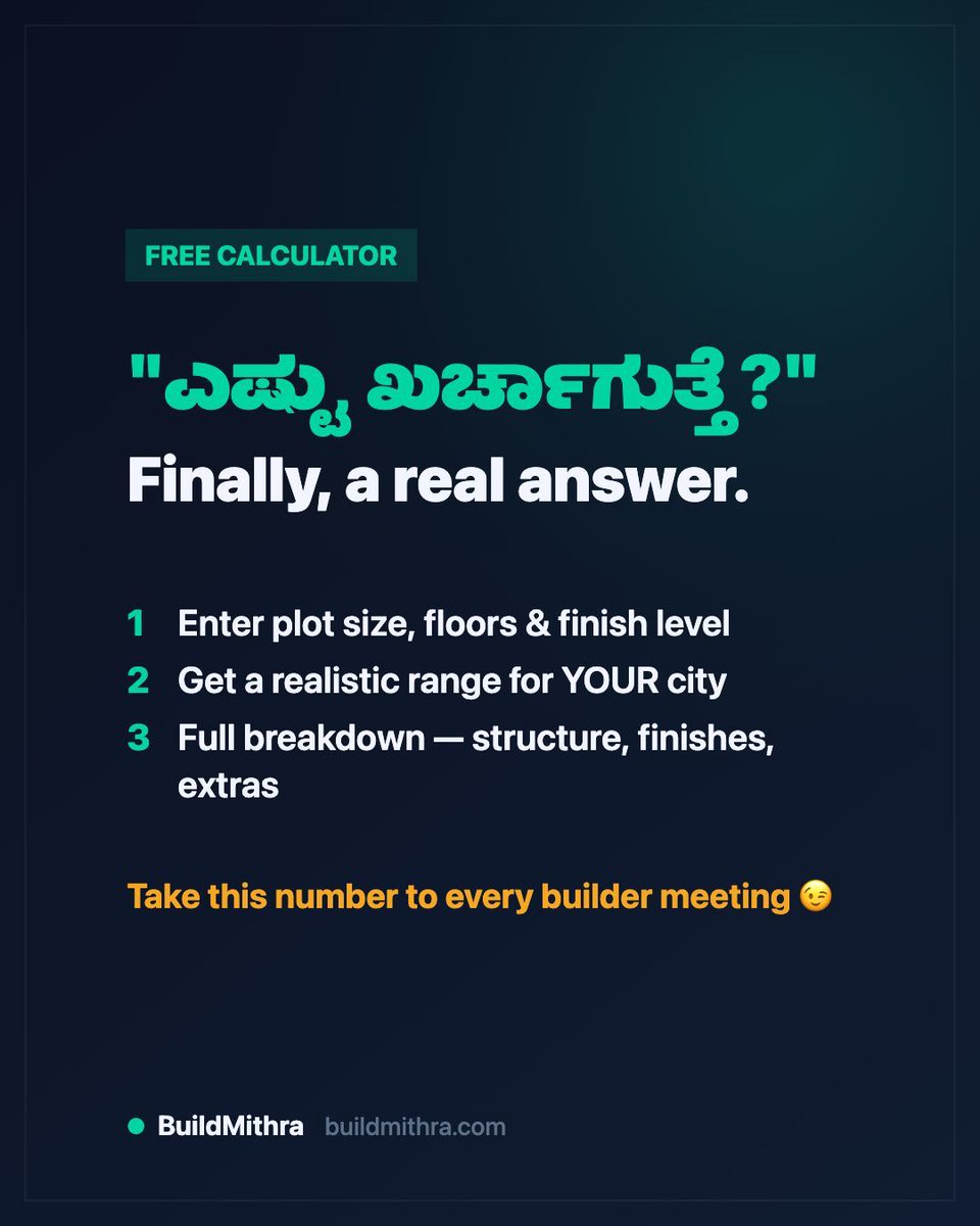 BuildMithra's tweet photo. Walk into a builder meeting without knowing your 
realistic cost range → you're negotiating blind.

Free calculator: plot size + floors + finish level → 
honest estimate with full breakdown.

https://t.co/EPK4mnWAKO https://t.co/zcSuZoNbAD
