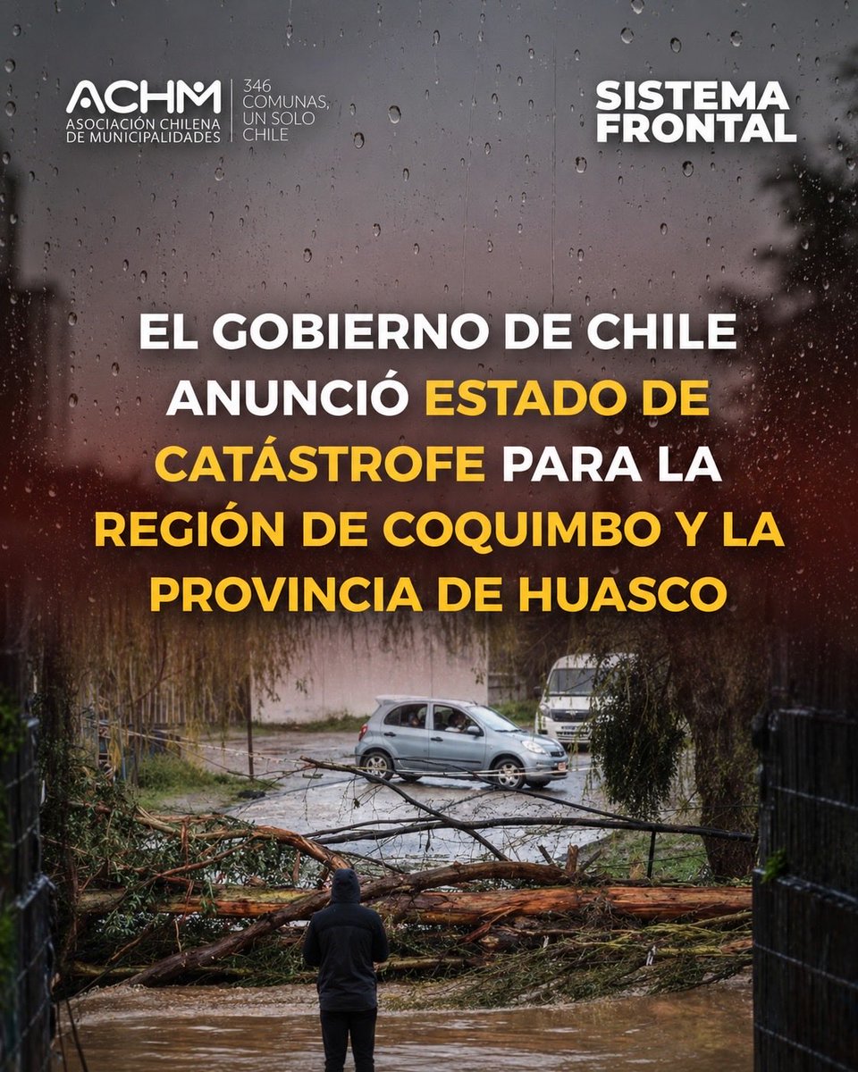 ACHMChile's tweet photo. El @GobiernodeChile , a través del Presidente de la República, @joseantoniokast , decretó Estado de Catástrofe para la Región de Coquimbo y la Provincia de Huasco, debido al intenso sistema frontal que afecta a parte del país.Esta medida permitirá agilizar la respuesta del Estado https://t.co/sBxFHuGAuE