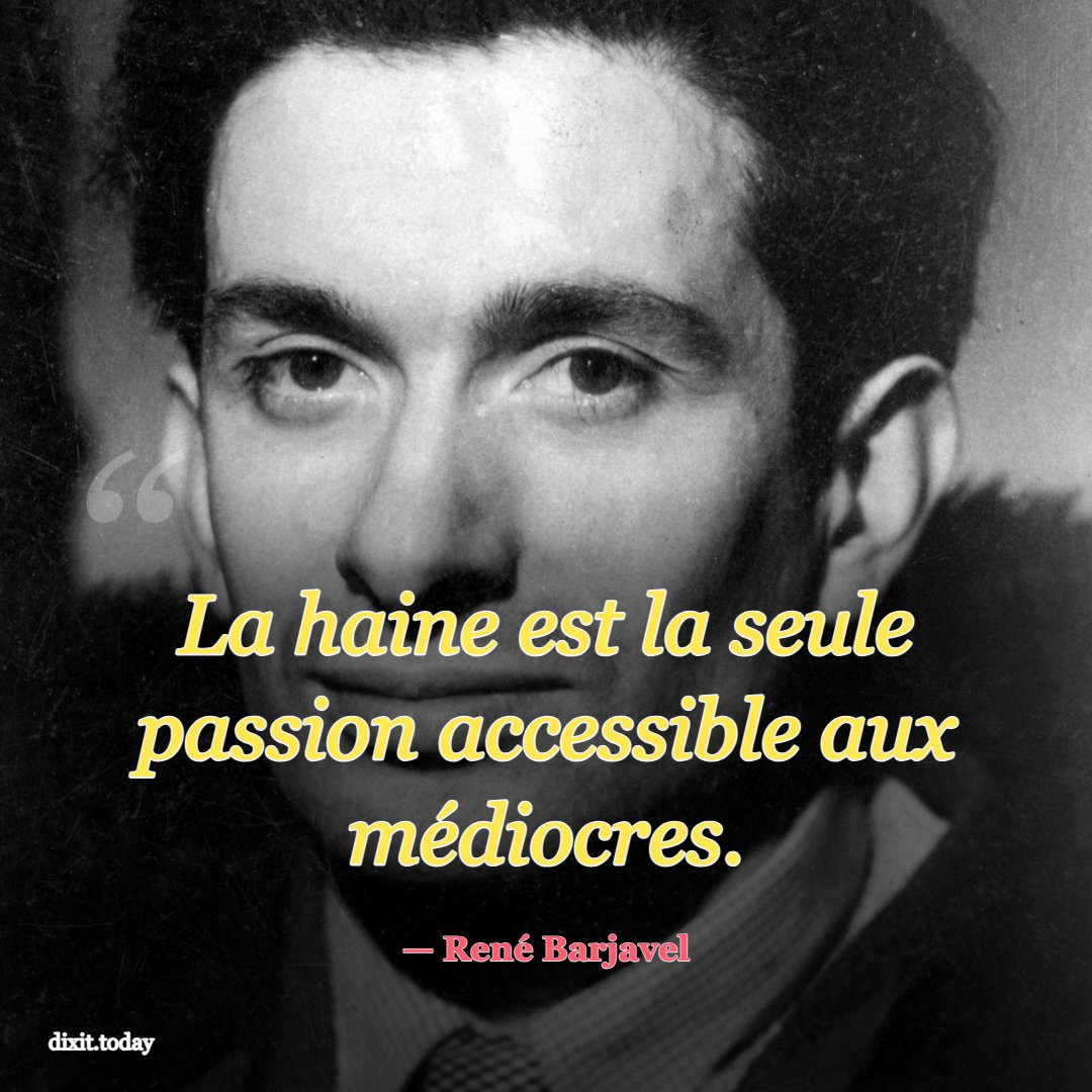 tnnhrmt's tweet photo. « La haine est la seule passion accessible aux médiocres. » — René Barjavel https://t.co/wFwBIzsIT7