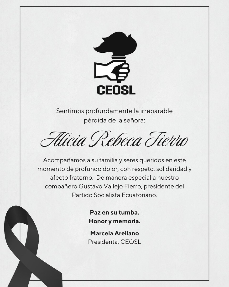 prensaceosl's tweet photo. 🕊️Sentimos profundamente la irreparable pérdida de la señora:

Alicia Rebeca Fierro 

Acompañamos a su familia y seres queridos en este momento de profundo dolor, con respeto, solidaridad y afecto fraterno. De manera especial a nuestro compañero @GustavoVallejoF , presidente del
Partido Socialista Ecuatoriano @PSEcuatoriano