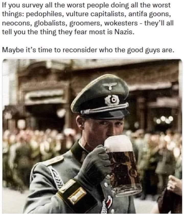 RudolfRitler_83's tweet photo. @HomesteadHero @NickJFuentes @1stclassclips If Germany had won the war
The west wouldnt be in the mess it is today
They warned us of many the things that are happening today

The were the good guys
But the victors made it seem like they were bad https://t.co/Yif0paYmSP
