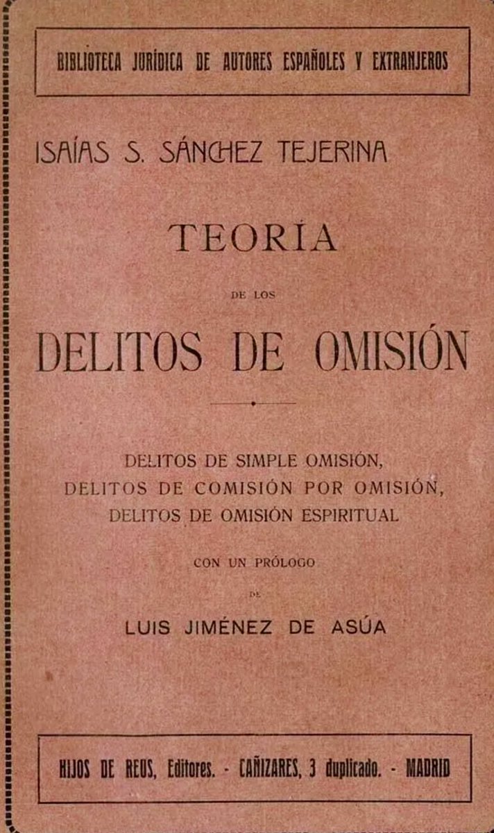 NABM__'s tweet photo. Hola. Muy buenas tardes (¡feliz Día de la Independencia 🇨🇴 , by the way!).

Estoy buscando este libro del tratadista español Sánchez Tejerina (fue de los primeros en exigir una cláusula de equivalencia, materialmente hablando, para afirmar la existencia de un auténtico delito de https://t.co/jI4n2x4rCx