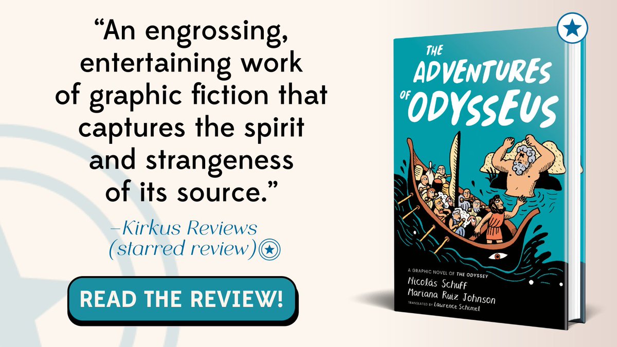 KirkusReviews's tweet photo. Check out THE ADVENTURES OF ODYSSEUS by Nicolás Schuff, illustrated by Mariana Ruiz Johnson, translated by Lawrence Schimel, and published by @ebyrbooks. Our starred review calls it "A bright, buoyant graphic adaptation."

Read the review here: https://t.co/XHKvI8AxFY

#sponsored #TheAdventuresOfOdysseus
