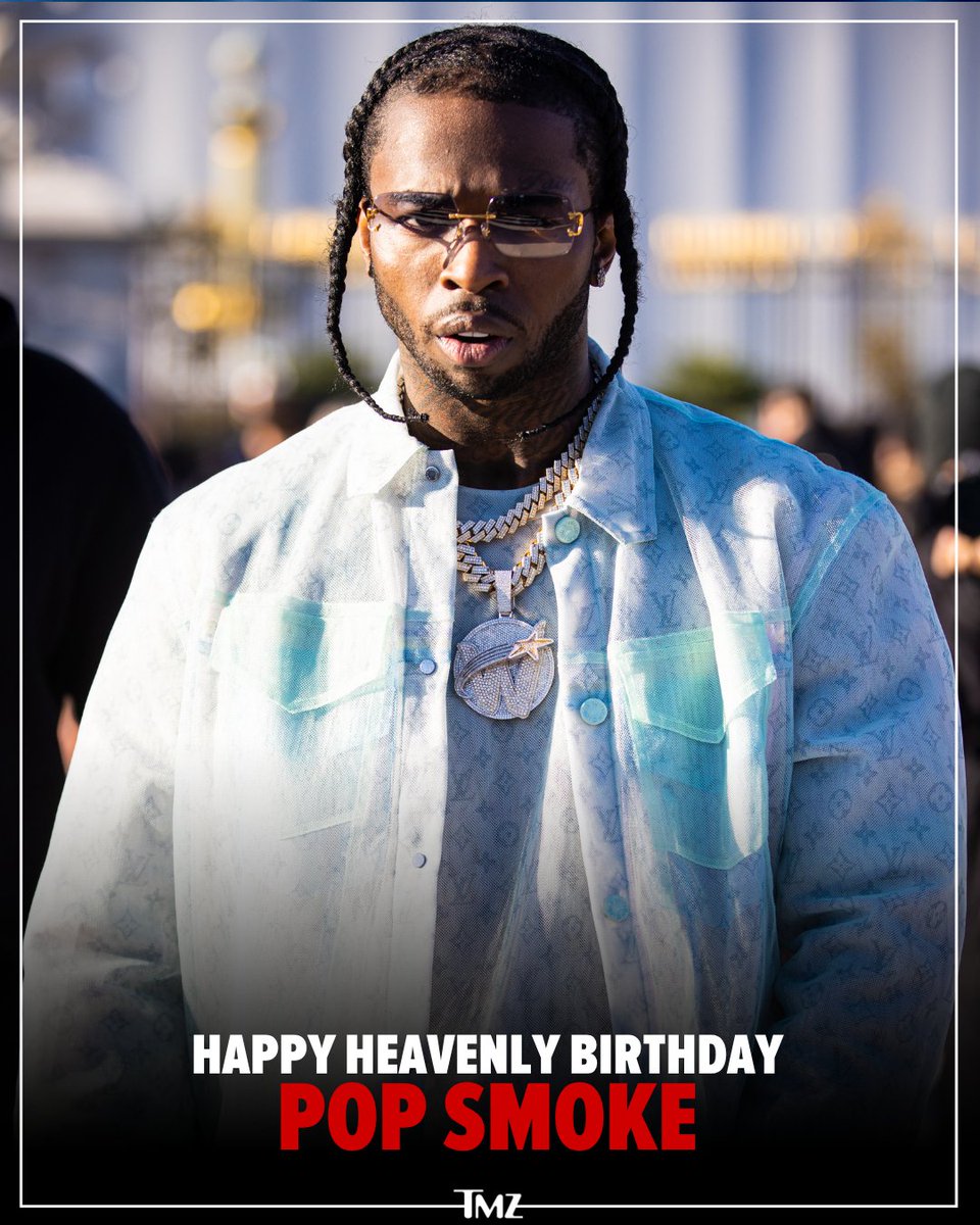 TMZ's tweet photo. Happy heavenly birthday to Pop Smoke. He would have turned 27 today. 💔🕊️ https://t.co/1x5bM36Hir