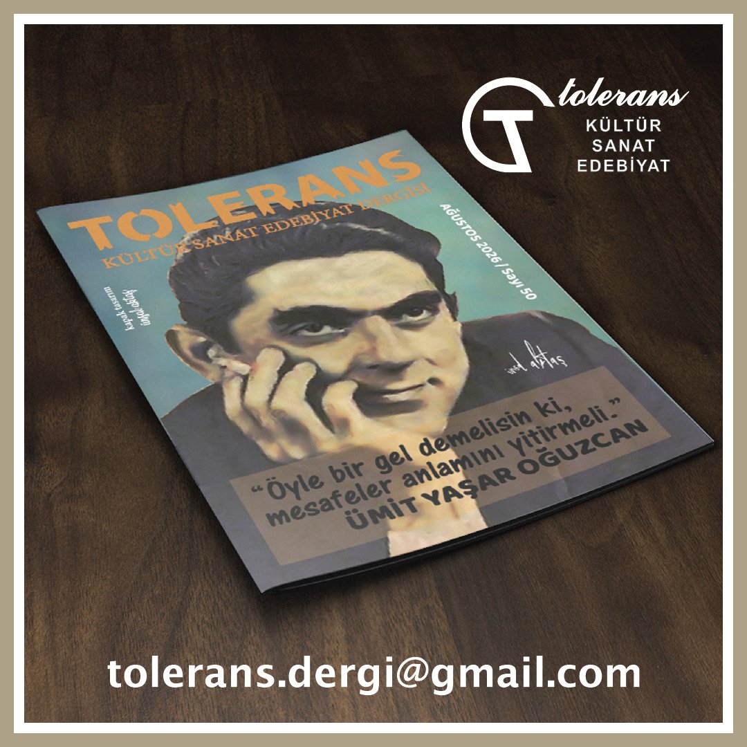 toleransdergi's tweet photo. "Öyle bir gel demelisin ki, mesafeler anlamını yitirmeli."
ÜMİT YAŞAR OĞUZCAN

TOLERANS Kültür Sanat Edebiyat Dergisi (e-dergi) AĞUSTOS  2026 sayısı yakında sizlerle. 
tolerans.dergi@gmail.com

#ümityaşaroğuzcan
#toleransdergi 
#kültür 
#sanat 
#edebiyat https://t.co/6JaKgmWvwt