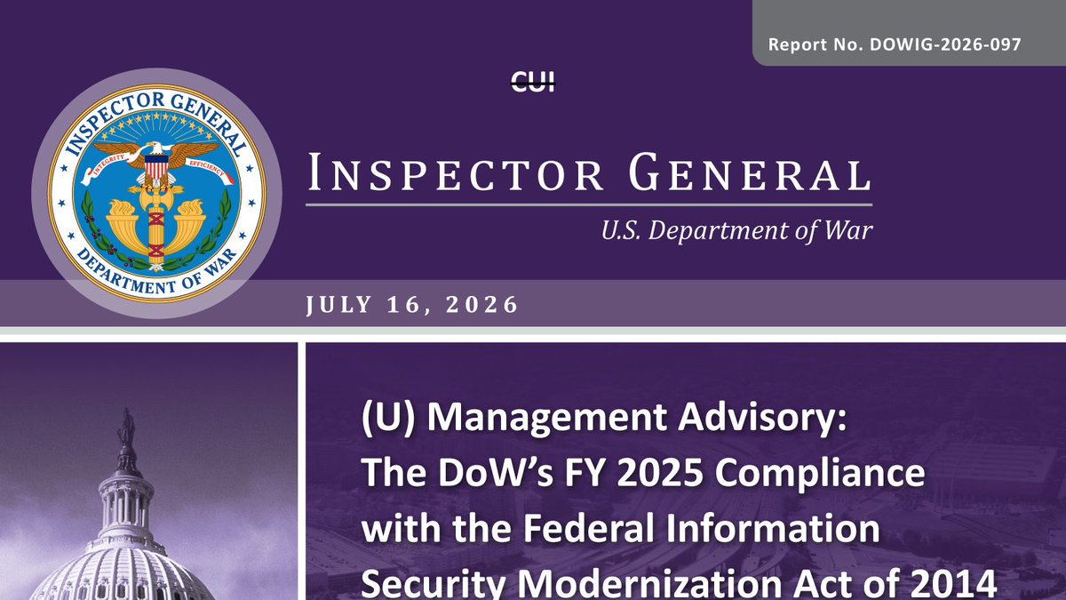 DoW_IG's tweet photo. 🚨 The DoW OIG found that the DOW’s overall information security program remained ineffective for fiscal year 2025. These findings are based on the FY 2025 review of the DoW’s compliance with the Federal Information Security Modernization Act of 2014.🔗: https://t.co/cqelXve5E0 https://t.co/mNWsAOfmIk