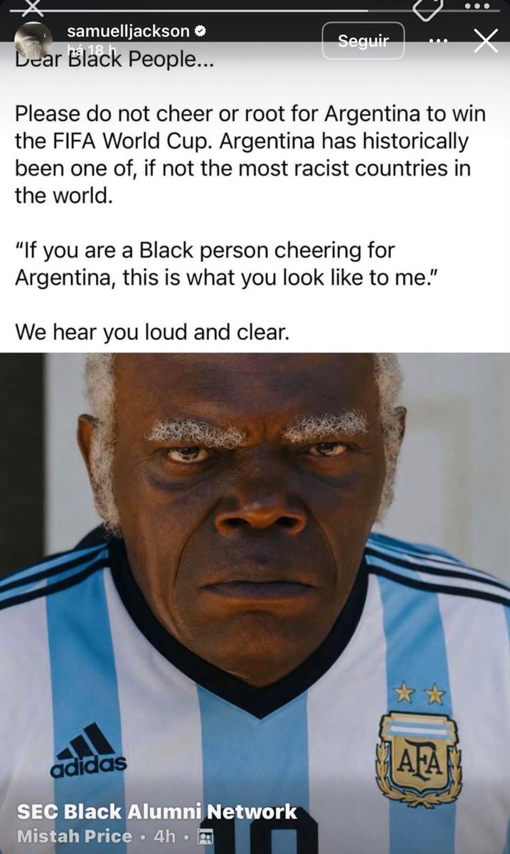 liberta___depre's tweet photo. Postagem feita por Samuel L. Jackson em seu Instagram chamando Argentina de racista. A mensagem foi publicada pelo ator, de 77 anos, nos stories de seu perfil no último domingo (19).

"Caras pessoas negras... Por favor não torçam para a Argentina ganhar a Copa do Mundo da Fifa. A Argentina foi e tem sido um dos mais racistas países do mundo, se não o maior deles. Se você é uma pessoa negra e torce para a Argentina, é assim que você parece para mim"

📷Getty Images / 📷Divulgação