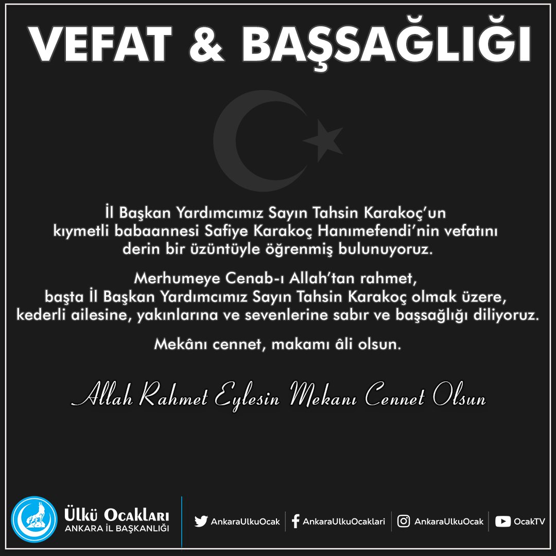 ankaraulkuocak's tweet photo. İl Başkan Yardımcımız Sayın Tahsin Karakoç’un kıymetli babaannesi Safiye Karakoç Hanımefendi’nin vefatını derin bir üzüntüyle öğrenmiş bulunuyoruz.

Merhumeye Cenab-ı Allah’tan rahmet, kederli ailesine, yakınlarına sabır ve başsağlığı diliyoruz.

Mekânı cennet, makamı âli olsun. https://t.co/hEQTZTaBUY