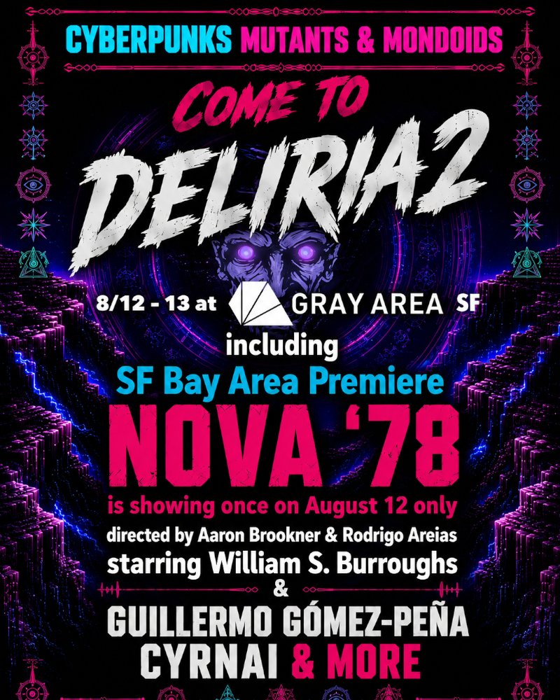 GrayAreaorg's tweet photo. Shaped by the collision of technology, art, and counterculture that defined Mondo 2000, Deliria 2 brings together two days of film, music, conversation, speculative technology, and live performance to Gray Area August 12 & 13.

The program features the San Francisco premiere of Nova ’78, Craig Baldwin’s Tribulation 99: Alien Anomalies Under America, Tony Parisi and Marina Berlin’s AI God Answers Your Questions, performances by the mad Mondoids, Cyrnai, and Guillermo Gómez-Peña / La Pocha Nostra.

Joining them is a stacked lineup of cyberculture figures, artists, writers, filmmakers, and musicians, with R.U. Sirius, V. Vale, Rudy Rucker, Marc Franklin (Lord Nose), Brian McGleenon, Joe Haughey, Annalee Newitz, Shira Chess, Bart Nagel, Your Leader, Phriendz, The Virtual Pretenderers, John Law, and more reality-hackers.

Expect a cyberdelic mix of media, sound, performance, and eccentric visual chaos.

📅
Wednesday, August 12, 2026
5:30 – 11:45 PM
Thursday, August 13, 2026
3:30 – 11:45PM
📍Gray Area / Grand Theater

Grab your tickets now at the link in bio! 🌀