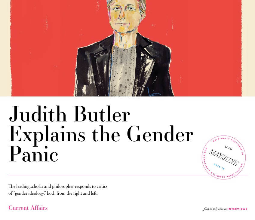 NathanJRobinson's tweet photo. my interview with Judith Butler on why the right freaks out about gender: https://t.co/eftJoPFaoq https://t.co/RaXgZCiqKH