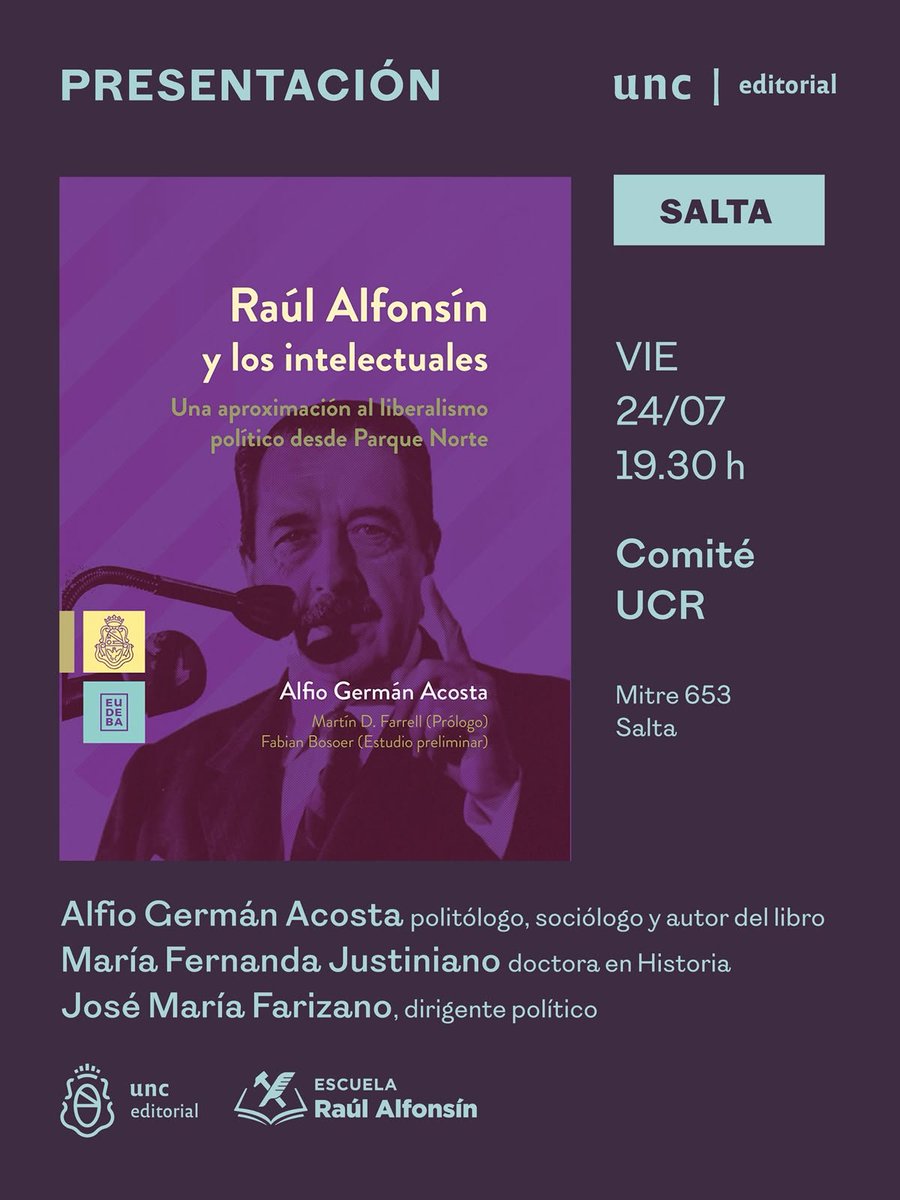 escuelara's tweet photo. El libro de @alfioacosta Raul Alfonsín y los intelectuales llega a La ciudad de Salta. https://t.co/RLAQv83bwA