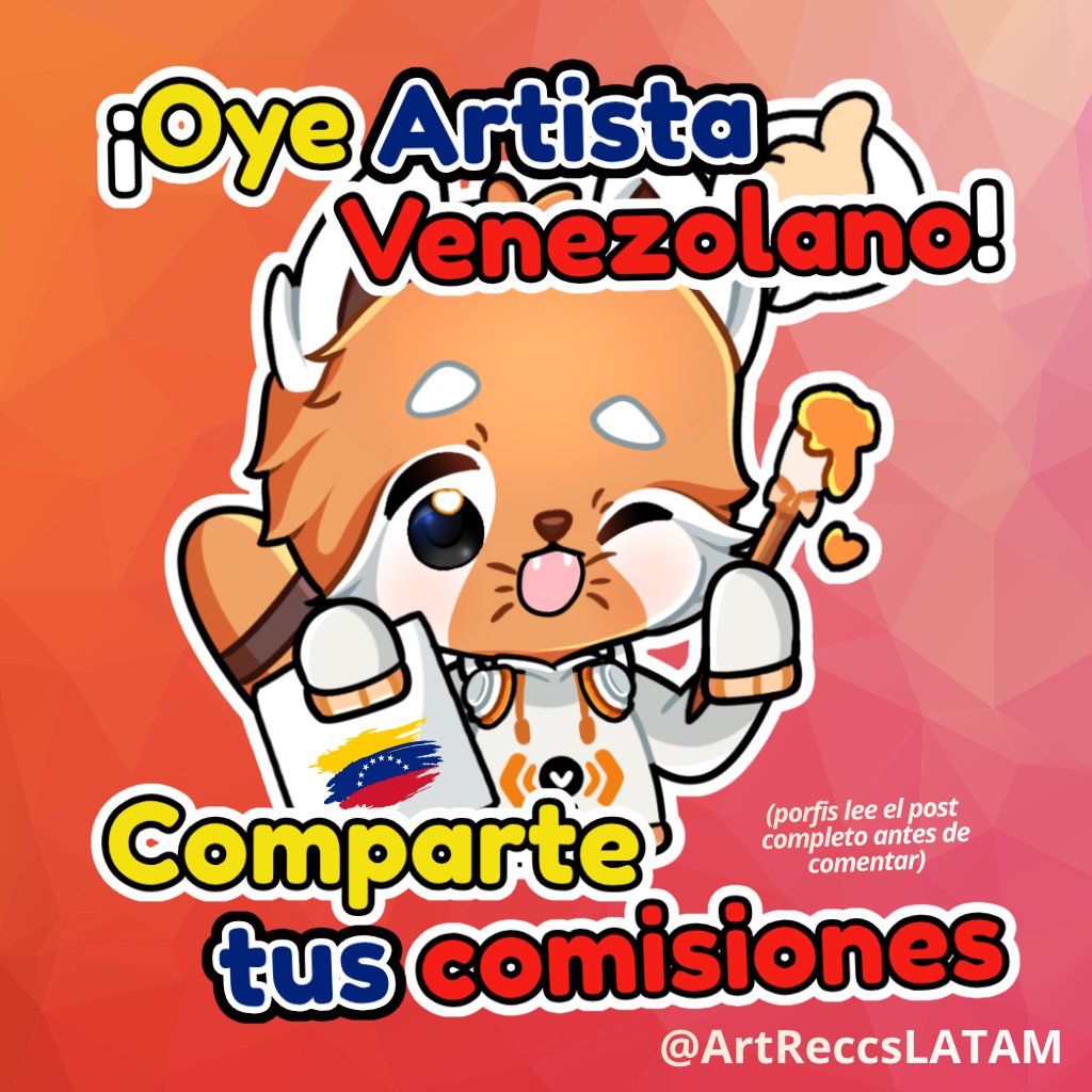 ArtReccsLATAM's tweet photo. 🗣️ARTISTA VENEZOLANO: COMPARTE TUS COMIS 🇻🇪

¡¡Dinámica del día!! Amigos venezolanos, compartan su link de comisiones y sus mejores trabajos. Si gustan, pueden presentarse también 🫶🏻 https://t.co/RiGhGY7LID