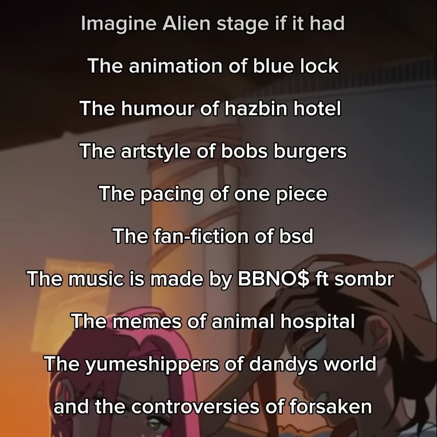 tillgetomywife's tweet photo. "Alien stage if it had" but it gen gets worse as the list goes on. Like thanks i am not hungry bro https://t.co/nS6zUlUjuq