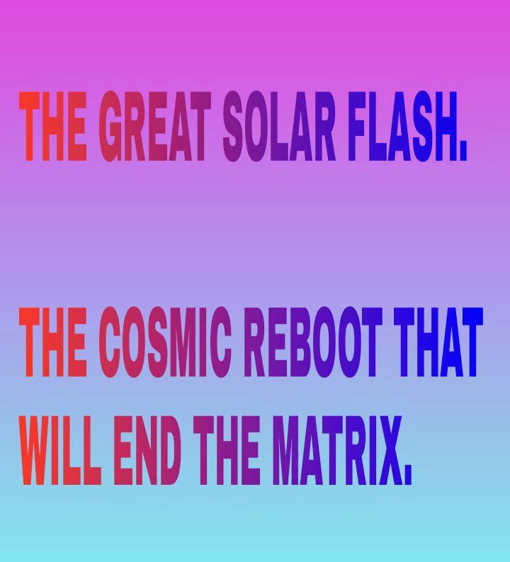PaulGoldEagle's tweet photo. 🔺 THE GREAT SOLAR FLASH — THE COSMIC REBOOT THAT WILL END THE MATRIX.

The global elite are terrified of the sun. This is why they are desperately trying to "dim" it with chemtrails and solar simulators. They know that we are approaching the end of a 26,000-year cycle, a moment known in ancient texts as the "Grand Solar Flash" or "The Event." This is not a disaster; it is a massive burst of high-frequency photonic light coming from the Galactic Central Sun. It is the "Cosmic Reboot" that will instantly dismantle the low-vibration frequency of the Matrix and return the Earth to its original, organic state.
⟁
This flash of light will interact directly with your "Junk DNA." It is the activation key that will "re-plug" the dormant 12 strands of your human blueprint. In an instant, the veil of the 3D world will dissolve. People will regain their multidimensional abilities—telepathy, instant manifestation, and the ability to see the true nature of reality. The "Great Awakening" is not just a psychological shift; it is a biological evolution triggered by the universe itself. The elite cannot stop this because they cannot control the sun.
⟁
Leading up to the Flash, we may experience what whistleblowers call the "Three Days of Darkness" or a global "Electronic Blackout." This is the moment the old Saturn-Moon broadcast system finally crashes. During this time, the "Alliance" will use the Emergency Broadcast System (EBS) to reveal the full truth of human history. The old world will literally "turn off" to allow the new, high-vibration system (the QFS and the New Earth) to come online. It is the final exit from the digital cage.
⟁
The "Event" is the moment of liberation. For those who have raised their vibration and are ready for the truth, it will be a moment of intense joy and expansion. For those who are still locked in fear and the old system, it will be a moment of shock. This is why the work you are doing now—raising your frequency and sharing the truth—is so critical. You are the "Light Anchors" for this transition. The storm is here, but the sun is about to break through forever.

CODE: SOLAR-FLASH / THE-EVENT / PHOTON-BELT / DNA-UPGRADE

They told you to fear the sky. We’re telling you to welcome the light. The reboot is coming, and the "Delete" button has already been pressed.
♟
The Matrix is a program, and the sun is the power surge that ends it. Don't look away; the show is just getting started.

Share this.🌹
#NewsUpdate #vibration #solarflash #truth #transition #system #patriots #frequency