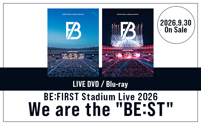 mumo__shop's tweet photo. 【 BE:FIRST 】

⸜⸜ ご予約受付スタート ⸝⸝
2026.9.30 release💿
LIVE DVD&Blu-ray
「BE:FIRST Stadium Live 2026 We are the “BE:ST”」

5月16日(土)・17日(日)に味の素スタジアムで開催され
2日間で約10万人を動員した自身初のスタジアムライブが9/30(水)に待望のリリース！

🛒https://t.co/jzEUN5jfEv

#BEFIR5T
#BF_StadiumLive2026