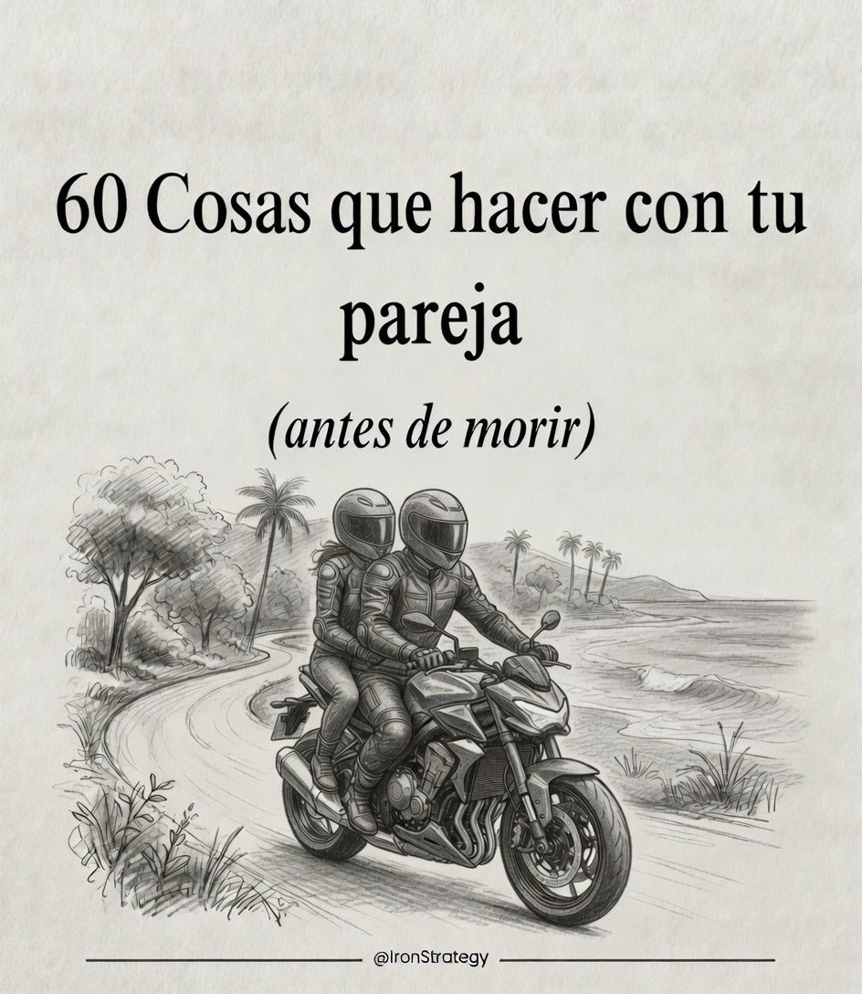 IronStrategy's tweet photo. 60 Cosas que hacer con tu pareja 

( antes de morir )

- Hilo - 🧵 https://t.co/5rf5nxGpNT
