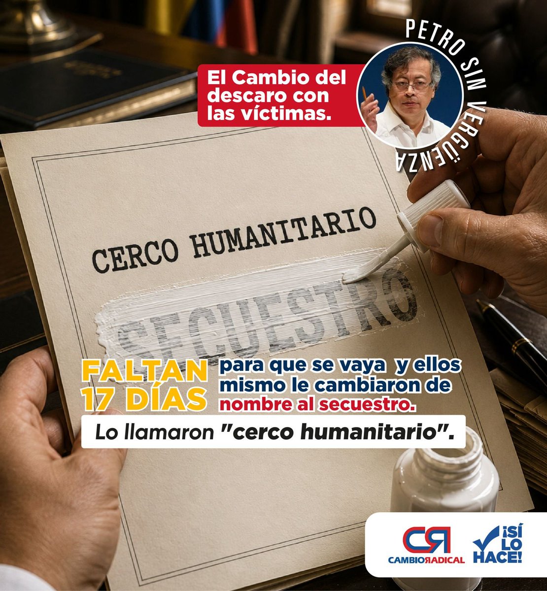 PCambioRadical's tweet photo. Hoy 20 de Julio, honrando a nuestras Fuerzas Militares, debemos reconocer algo. El gobierno Petro acabó con el secuestro. Para llamarlo "Cerco humanitario". Nunca olvidaremos las humillaciones a nuestros soldados y policías por parte de los cómplices del terrorismo"

Solo faltan 17 días. El 7 de agosto empezaremos a sanar y a reconstruir a 🇨🇴. Petro, sin vergüenza.