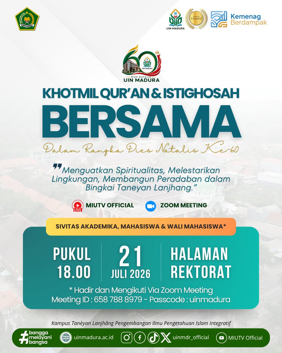 uinmdr_official's tweet photo. Dimohon Kehadirannya Kepada Seluruh Sivitas Akademika, Mahasiswa, dan Wali Mahasiswa UIN Madura pada Acara Khotmil Qur'an dan Istighosah Bersama dalam Rangka Dies Natalis Ke-60

#UINMadura #Harlah60UINMadura #Istighosah #AyoKuliahdiUINMadura #kampustanèyanlanjhâng https://t.co/crYJZ5ukvi