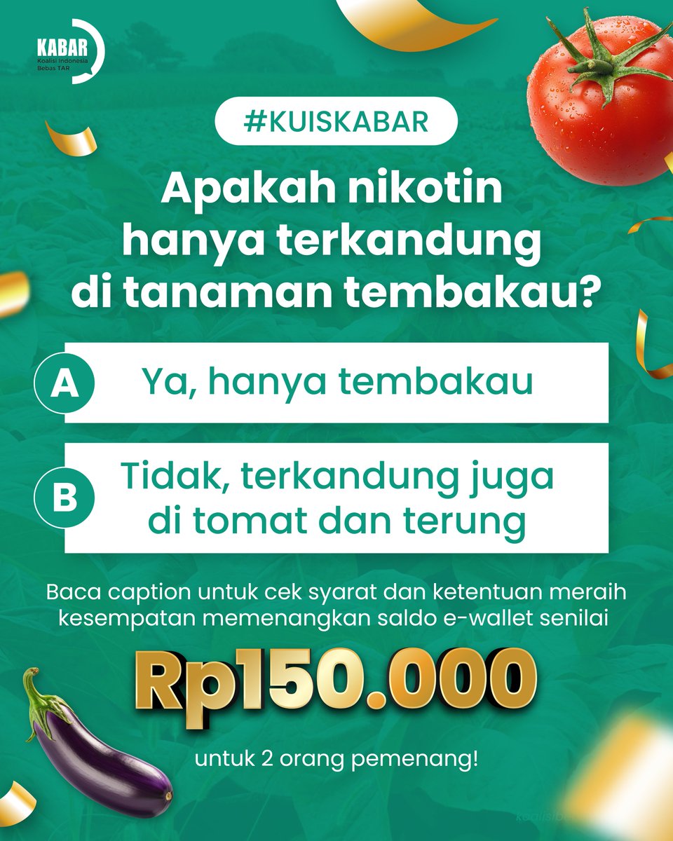 koalisibebastar's tweet photo. Yang follow KABAR, pasti sudah paham tentang fakta nikotin. Yuk, tulis jawabanmu di kolom komentar dan raih kesempatan memenangkan saldo e-wallet senilai Rp150.000 untuk 2 orang pemenang!​

#BicaraSebenTAR #KoalisiIndonesiaBebasTAR #KABAR #Giveaway #quiztime #infokuis #giveawayalert