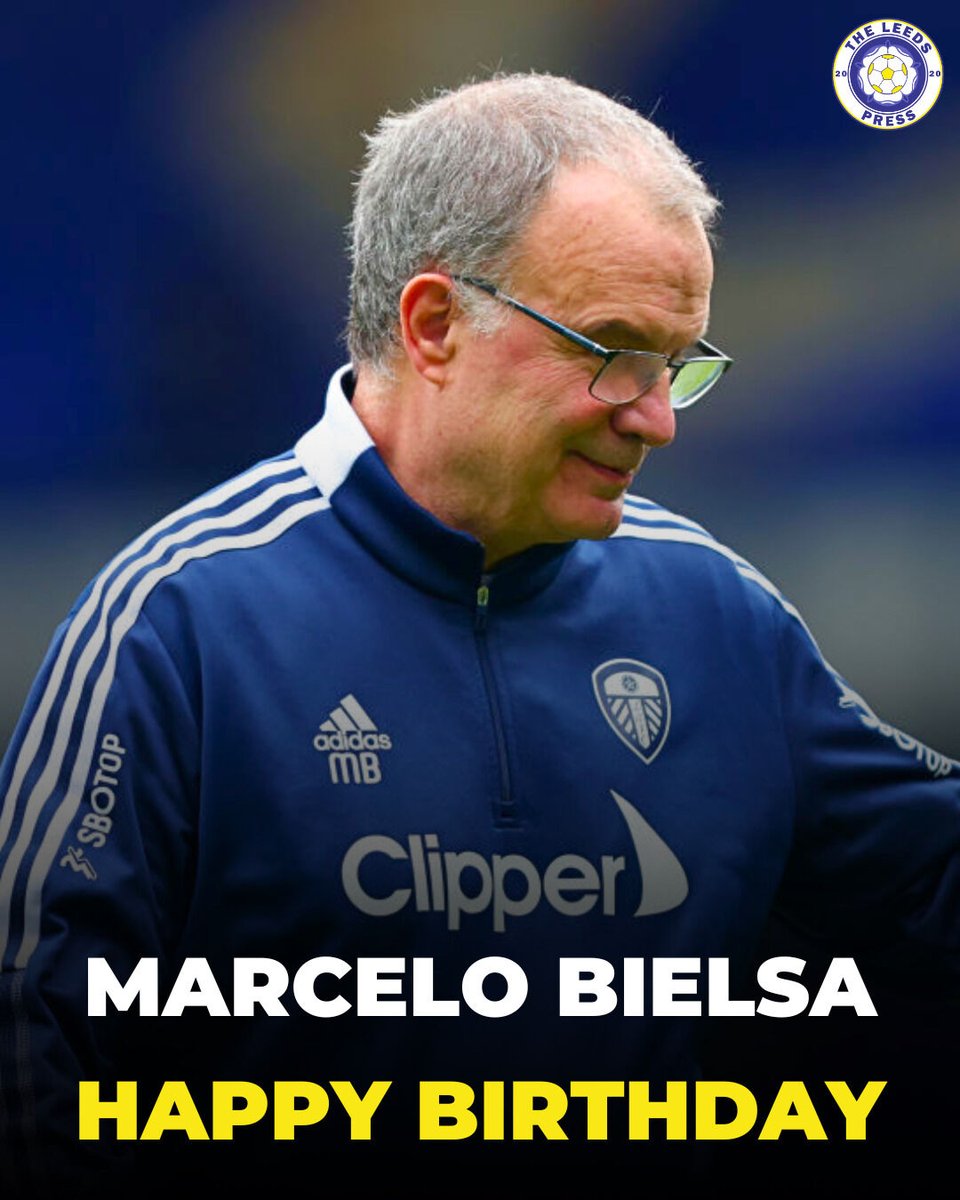 TheLeedsPress's tweet photo. Wishing former Leeds United boss Marcelo Bielsa a very happy birthday today! 🎂 https://t.co/ONWKRll7aV