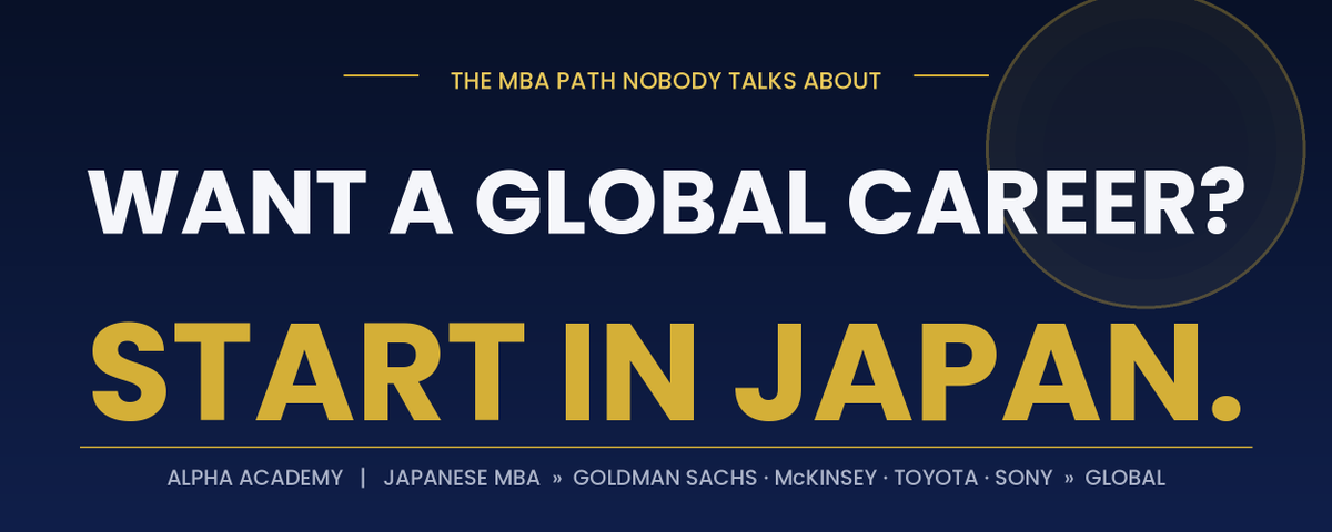 Want a Global Career? Start in Japan. (The MBA Path Nobody Talks
