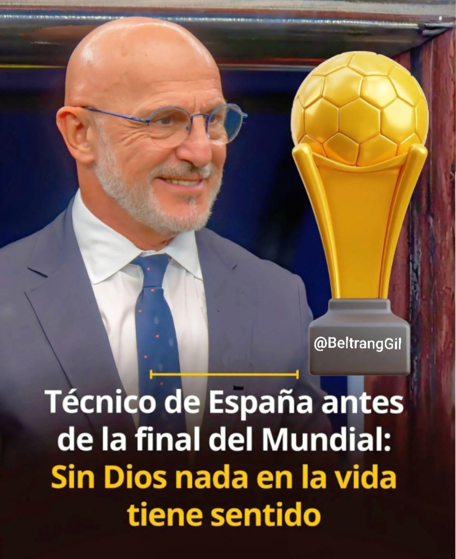 BeltrangGil's tweet photo. El tecnico de España expresó " Sin Dios nada tiene sentido en la vida" El sentido de la vida es conocer, amar y servir a Dios, así como amar al prójimo. El propósito principal es glorificarlo y experimentar su amor en la Tierra, desarrollando una relación cercana con Él. Amén https://t.co/RQYlqIsuus