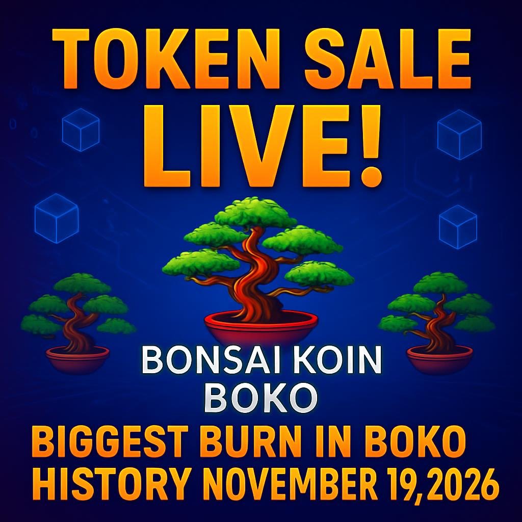 BonsaiKoin's tweet photo. 🚀 BOKO Token Sale is NOW LIVE! 🌿  
Countdown to the biggest burn ever on November 19, 2026! ⏳ Grab your BOKO tokens before it's too late! #Crypto #BonsaiKoin #BOKO #TokenSale #NFTs #CryptoInvesting #Blockchain #DeFi https://t.co/Yf7CBmQAHQ