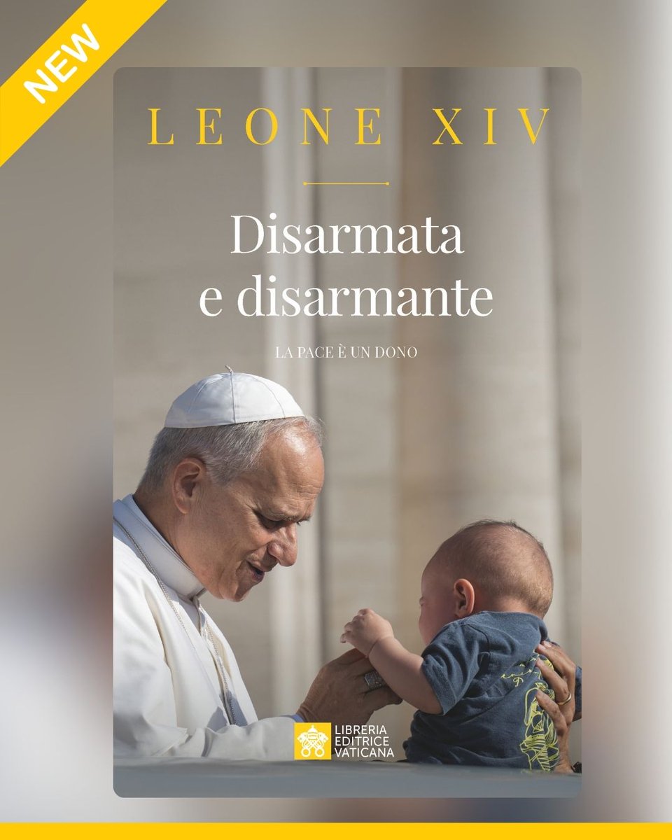 LVaticana's tweet photo. 📚 Da oggi in libreria DISARMATA E DISARMANTE. LA PACE È UN DONO con l'introduzione di Papa Leone XIV e a cura di @AlessandroBanfi. Un libro che invita a scegliere il dialogo, il disarmo e la pace come responsabilità di ciascuno.
Una riflessione urgente per il nostro tempo. https://t.co/bDtErqdOxM