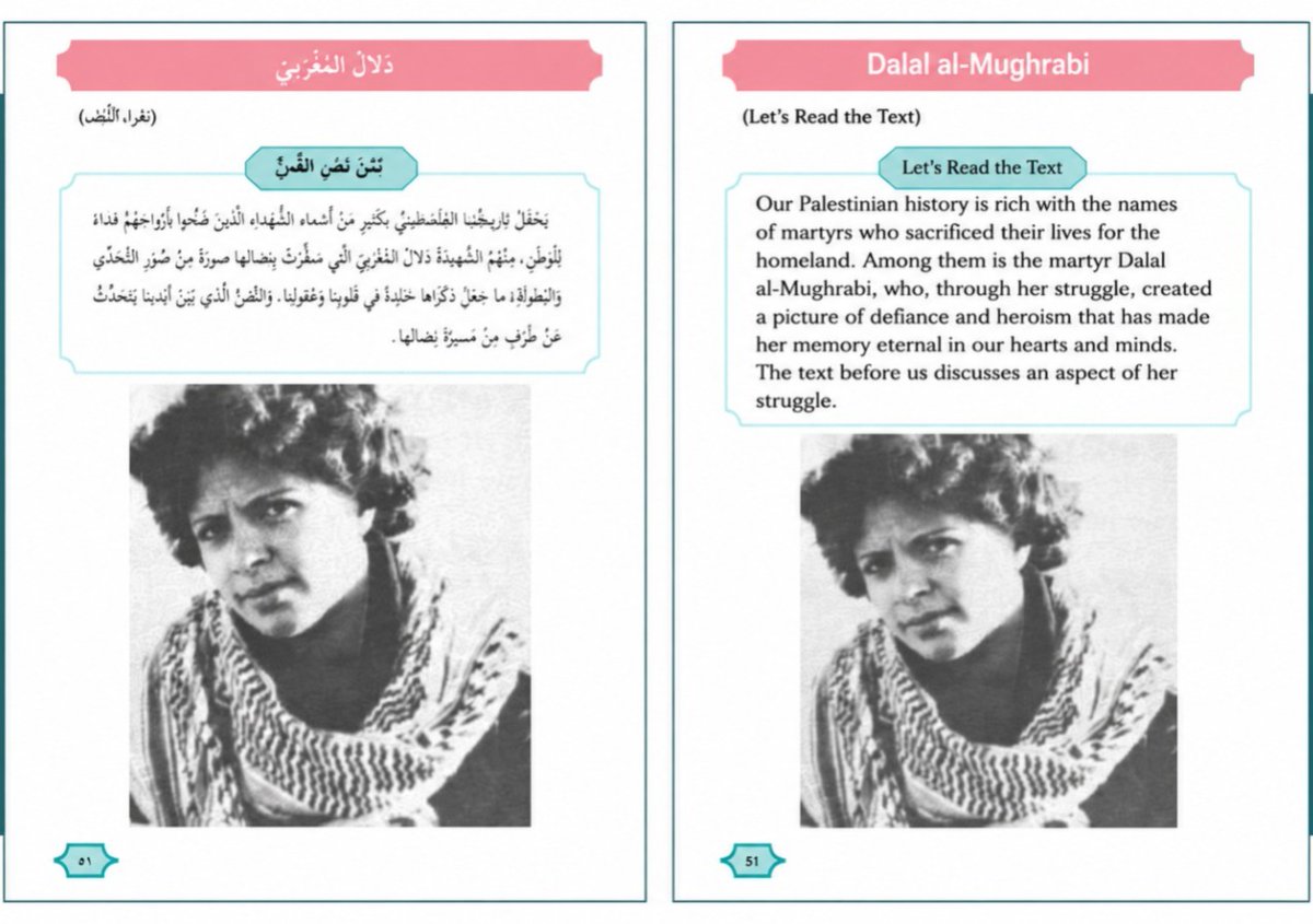 IsraelMFA's tweet photo. The Palestinian Authority is grooming children to glorify violence & terror.

Fifth-grade students are taught to admire terrorist Dalal al-Mughrabi, who murdered more than 30 Israeli civilians in the 1978 Coastal Road Massacre.

Terrorism is part of the Palestinian Authority's school curriculum.

Source: Impact-SE 2025–2026 review of PA textbooks. (5th grade Arabic Language textbook teaching reading comprehension and grammar)